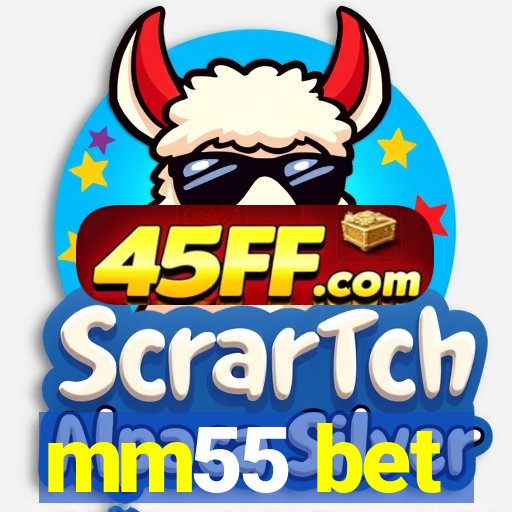 mm55 bet